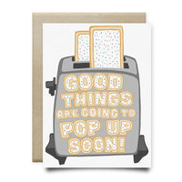 Good Things are Going to Pop Up Soon Encouragement Card