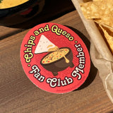 Chips and Queso Fan Club Sticker