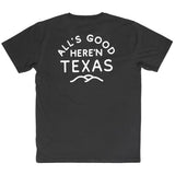 All's Good Here'n Texas Vintage Black T-Shirt