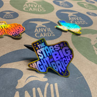 Stars at Night are Big and Bright Holographic Sticker