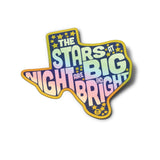 Stars at Night are Big and Bright Holographic Sticker