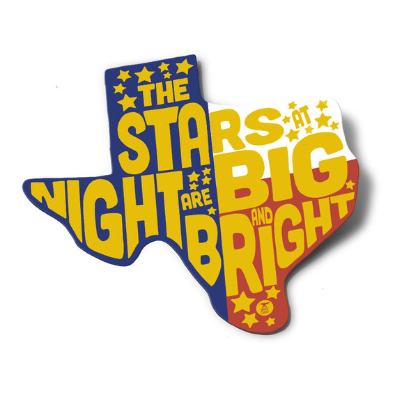 The Stars at Night are Big and Bright Texas Flag Sticker