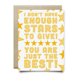 Not Enough Stars to Give - You are the Best Card