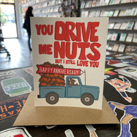 Drive Me Nuts Anniversary Card