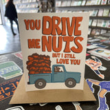 Drive Me Nuts Card