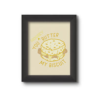 Honey Butter My Biscuit Art Print