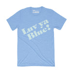 Luv Ya Blue T-Shirt