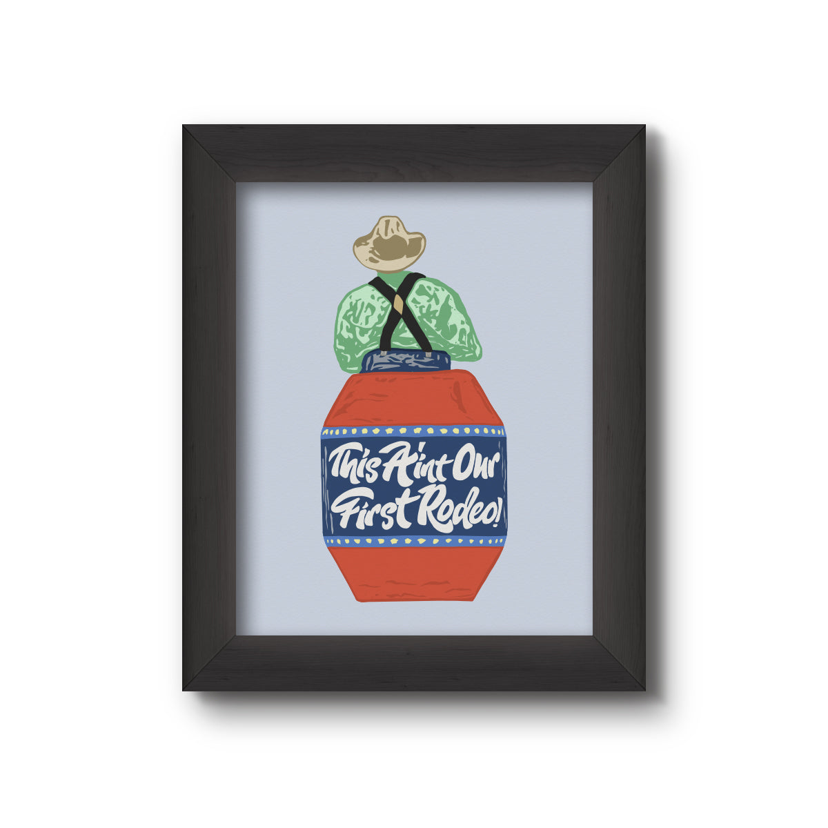 Our First Rodeo Art Print – Anvil Cards