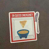 En Queso Emergency Magnet