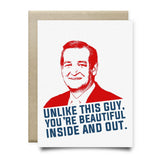 Youre Beautiful Inside and Out Ted Cruz Card - Cards