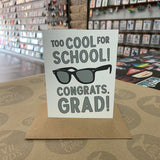 Too Cool for School Graduation Card