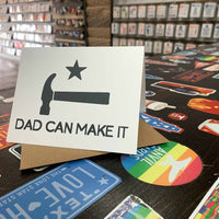 Dad Can Make It Card