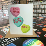 You Make Sweatpants Sexy Greeting Card