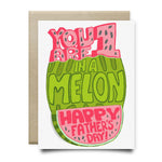 One in a Melon Father's Day Card
