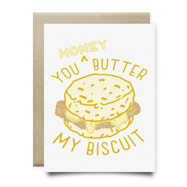 You Honey Butter My Biscuit Greeting Card - Cards