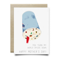 Turn My World Upside Down Mother's Day Card