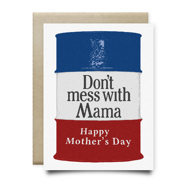 Don't Mess with Mama Mother's Day Card