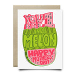 One in a Melon Mother's Day Card