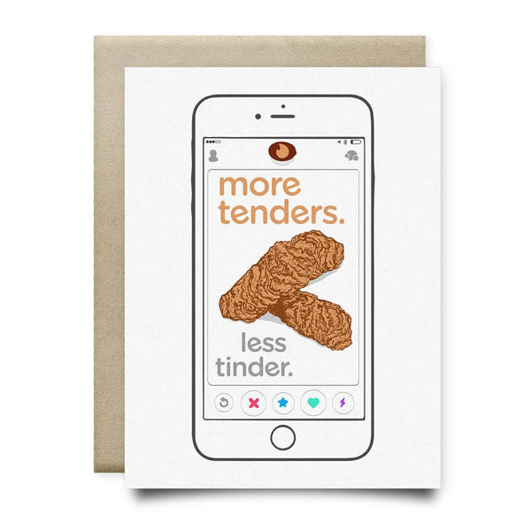More Tenders. Less Tinder. Greeting Card - Cards