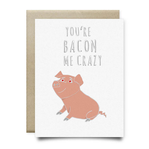 Youre Bacon Me Crazy - Cards