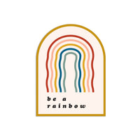 Be a Rainbow Sticker